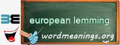 WordMeaning blackboard for european lemming